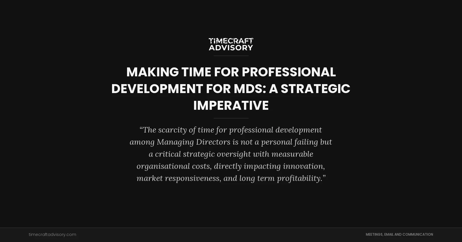 Making Time for Professional Development for MDs: A Strategic Imperative