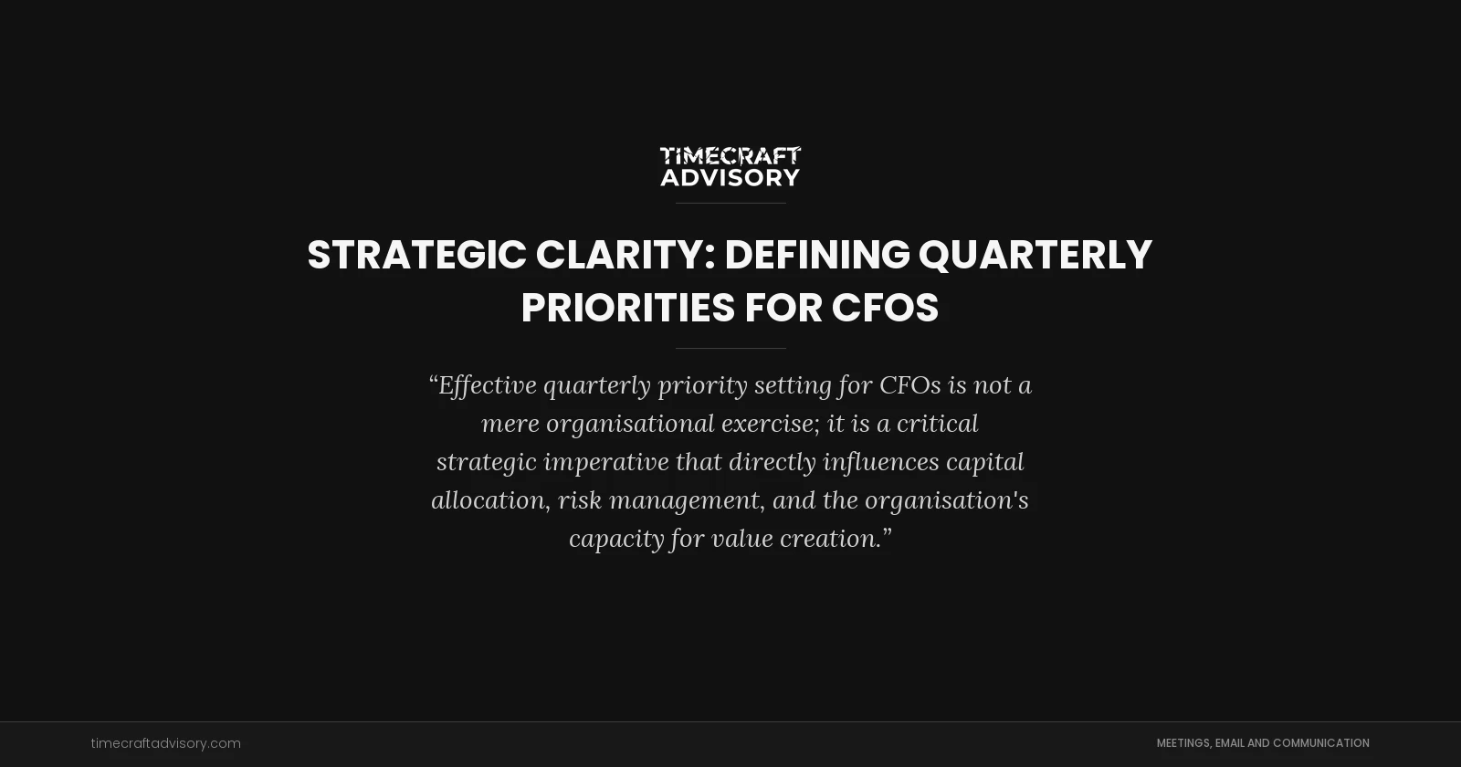 Strategic Clarity: Defining Quarterly Priorities for CFOs