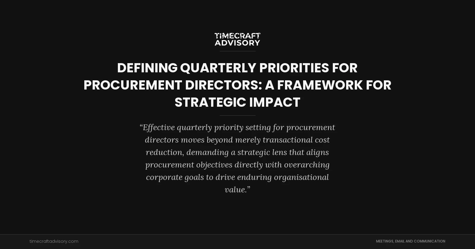 Defining Quarterly Priorities for Procurement Directors: A Framework for Strategic Impact