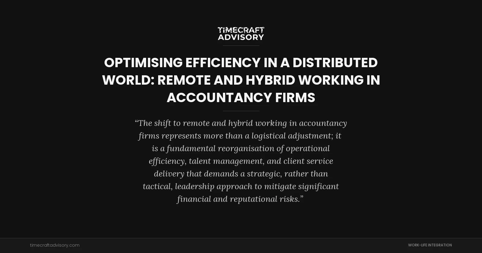 Optimising Efficiency in a Distributed World: Remote and Hybrid Working in Accountancy Firms