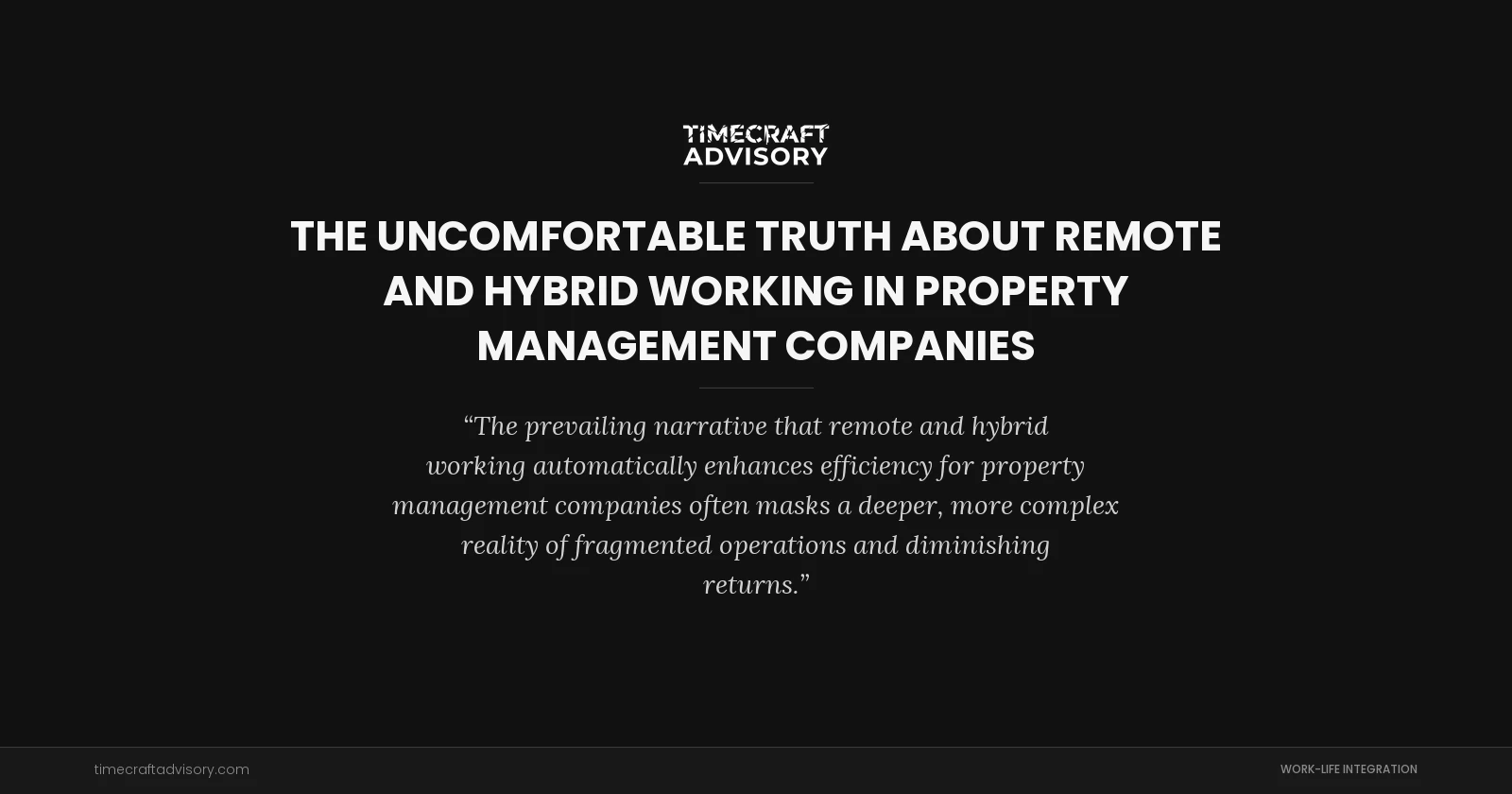 The Uncomfortable Truth About Remote And Hybrid Working In Property Management Companies