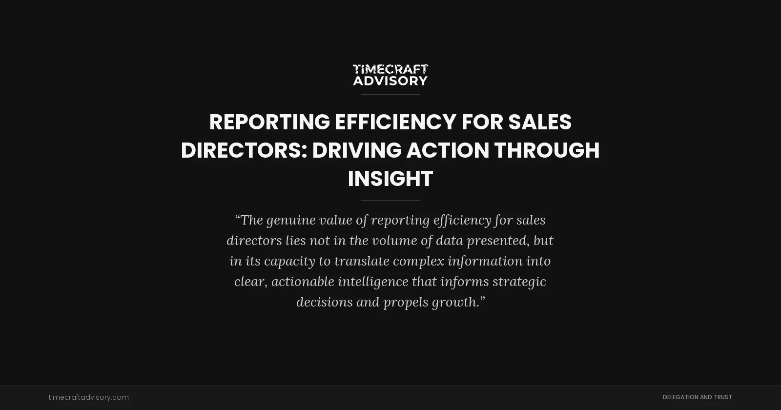 Reporting Efficiency for Sales Directors: Driving Action Through Insight