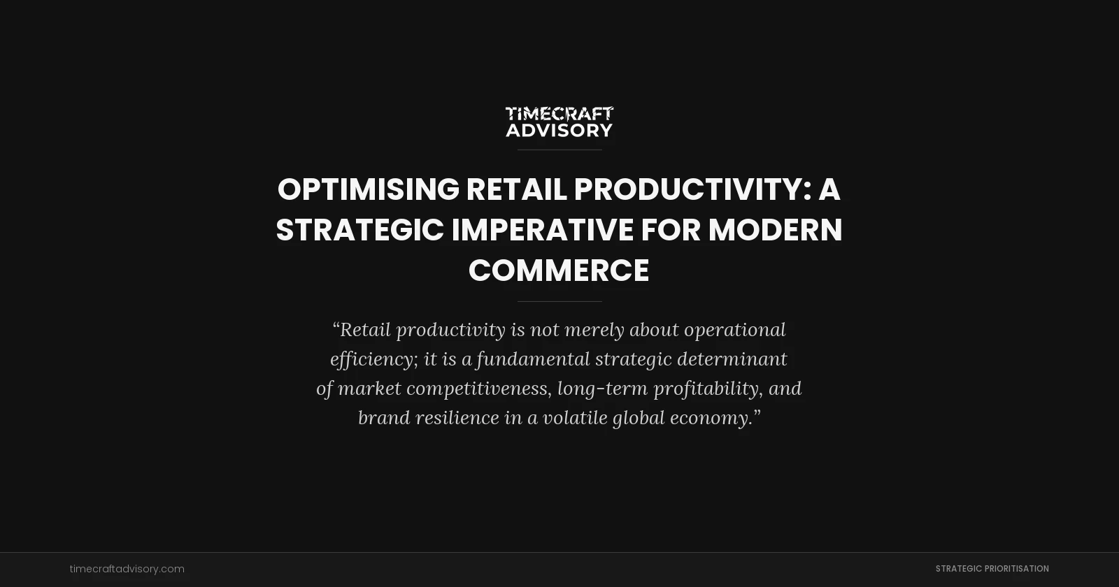 Optimising Retail Productivity: A Strategic Imperative for Modern Commerce