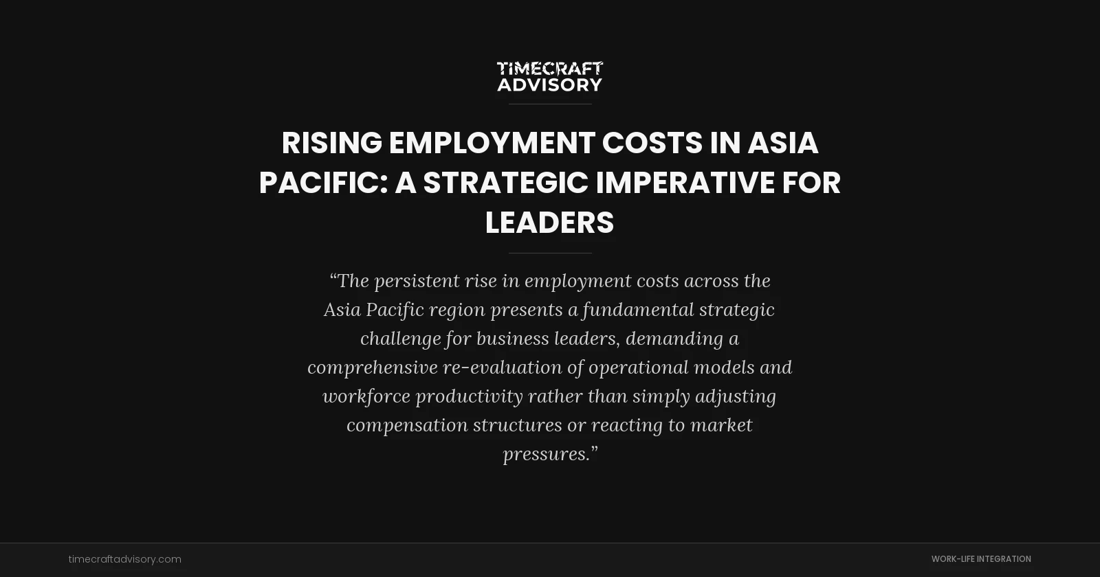 Rising Employment Costs in Asia Pacific: A Strategic Imperative for Leaders