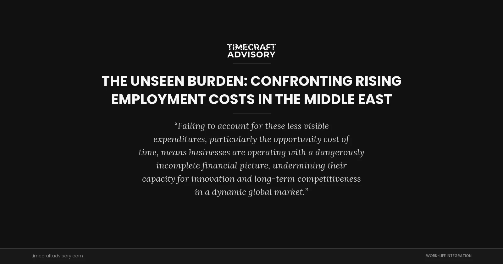 The Unseen Burden: Confronting Rising Employment Costs in the Middle East