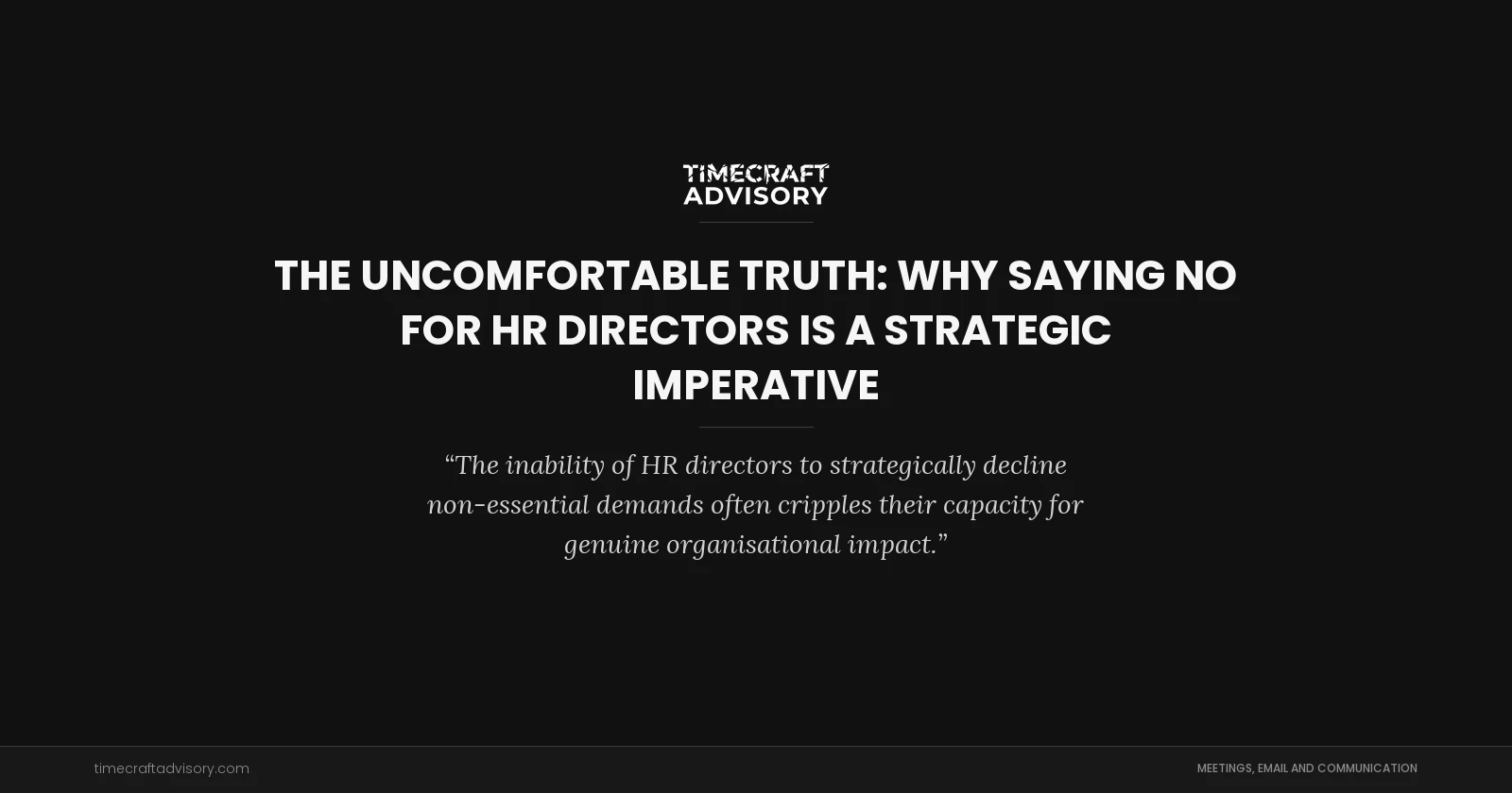 The Uncomfortable Truth: Why Saying No for HR Directors is a Strategic Imperative