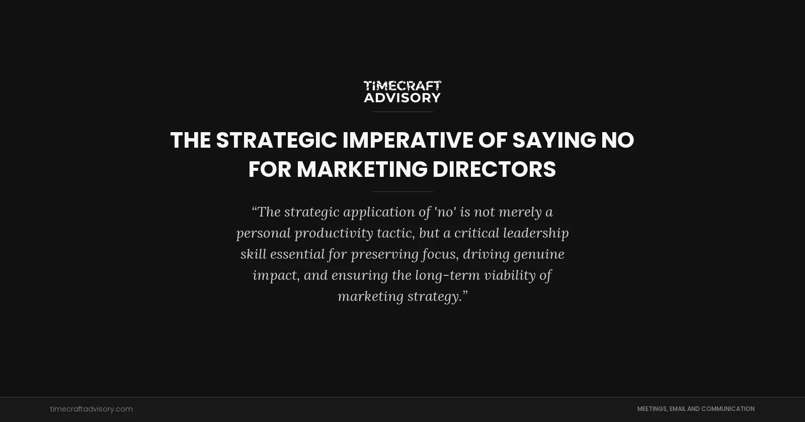The Strategic Imperative of Saying No for Marketing Directors