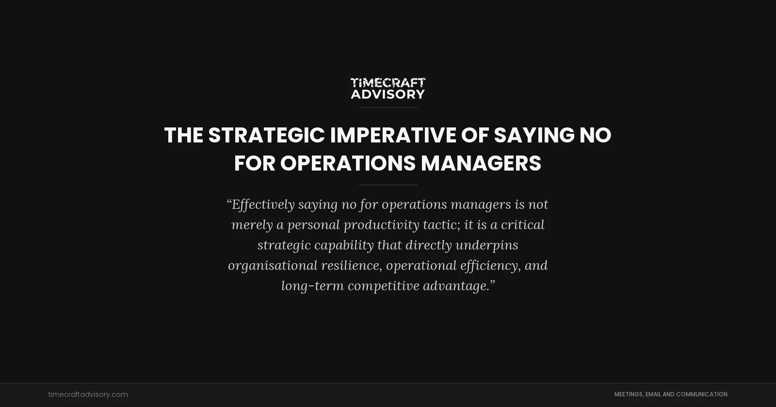 The Strategic Imperative of Saying No for Operations Managers
