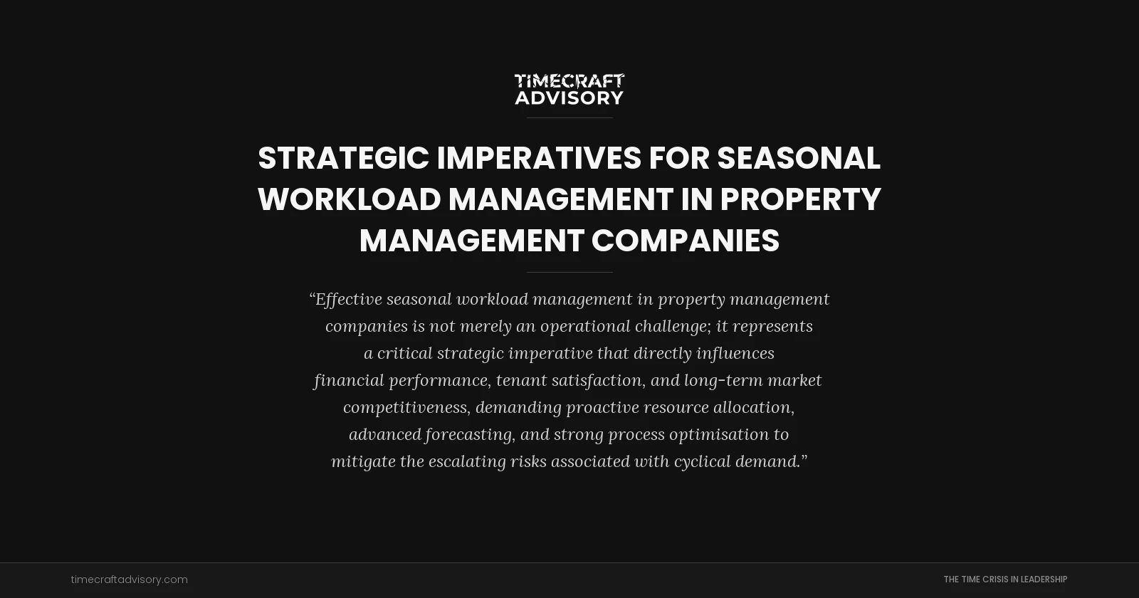 Strategic Imperatives for Seasonal Workload Management in Property Management Companies