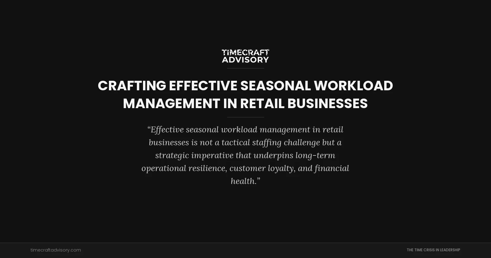 Crafting Effective Seasonal Workload Management in Retail Businesses