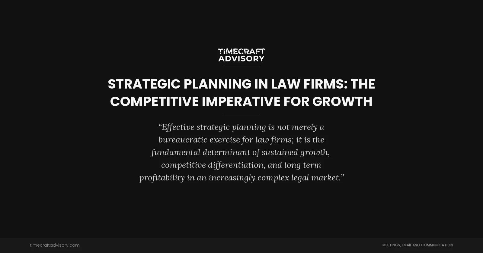 Strategic Planning in Law Firms: The Competitive Imperative for Growth