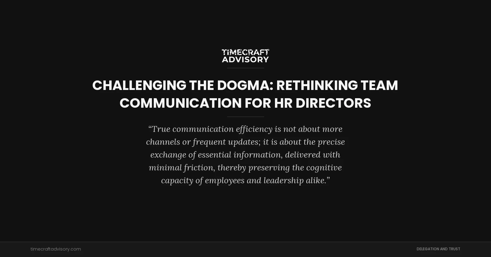 Challenging the Dogma: Rethinking Team Communication for HR Directors