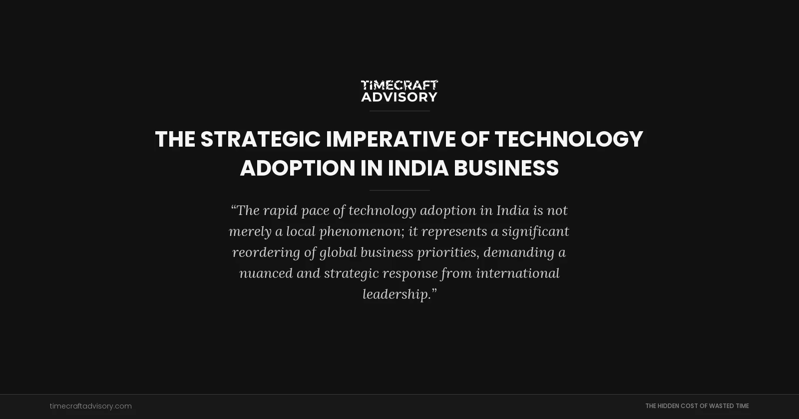The Strategic Imperative of Technology Adoption in India Business