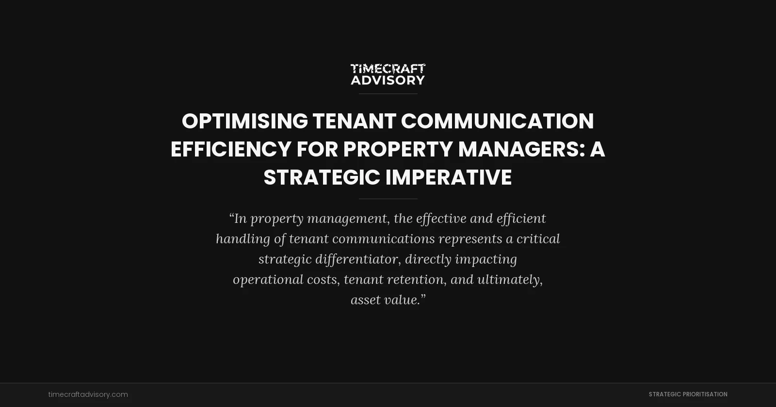 Optimising Tenant Communication Efficiency for Property Managers: A Strategic Imperative