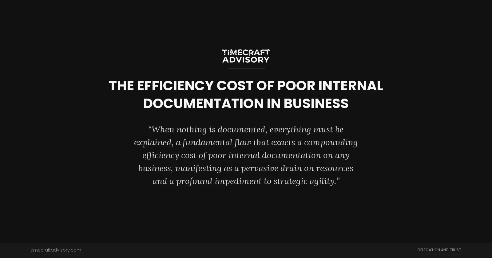The Efficiency Cost of Poor Internal Documentation in Business