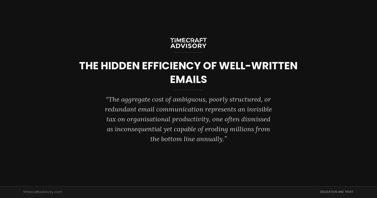 The Hidden Efficiency of Well-Written Emails