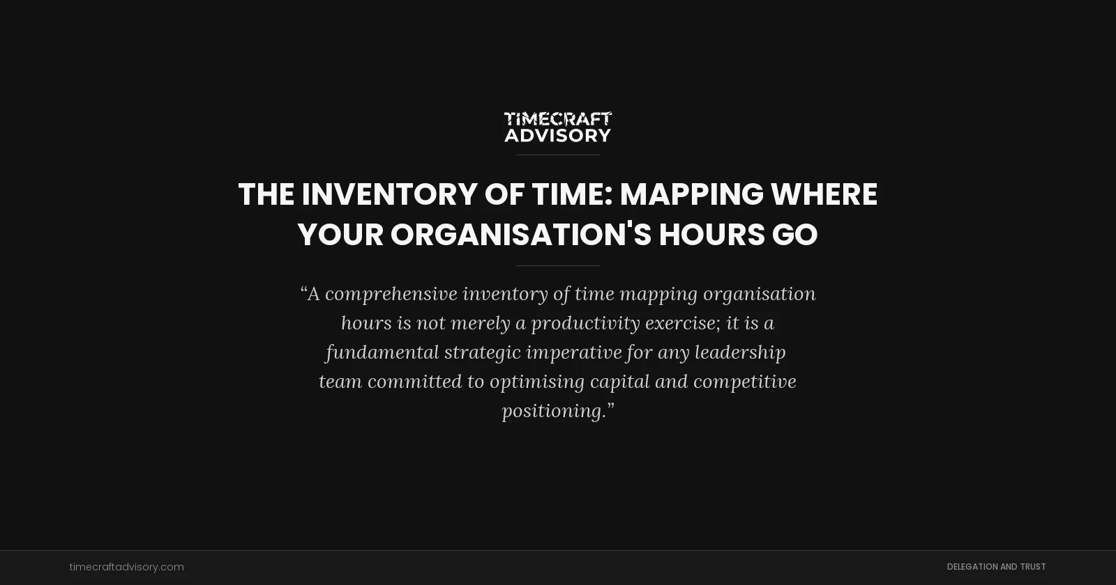 The Inventory of Time: Mapping Where Your Organisation's Hours Go