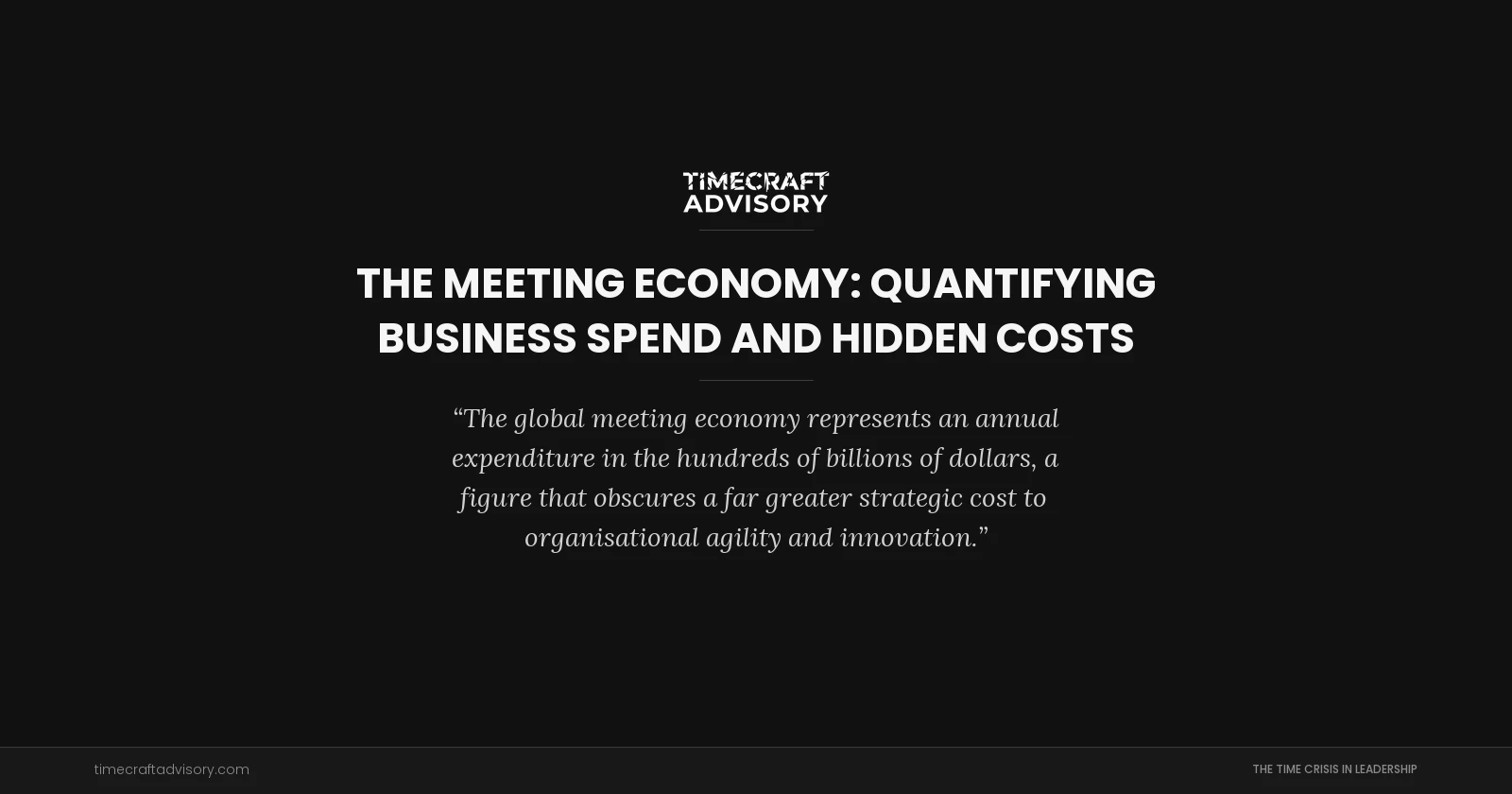 The Meeting Economy: Quantifying Business Spend and Hidden Costs