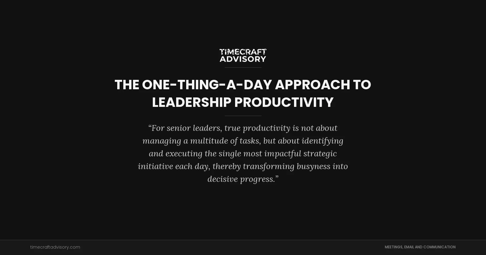 The One-Thing-a-Day Approach to Leadership Productivity