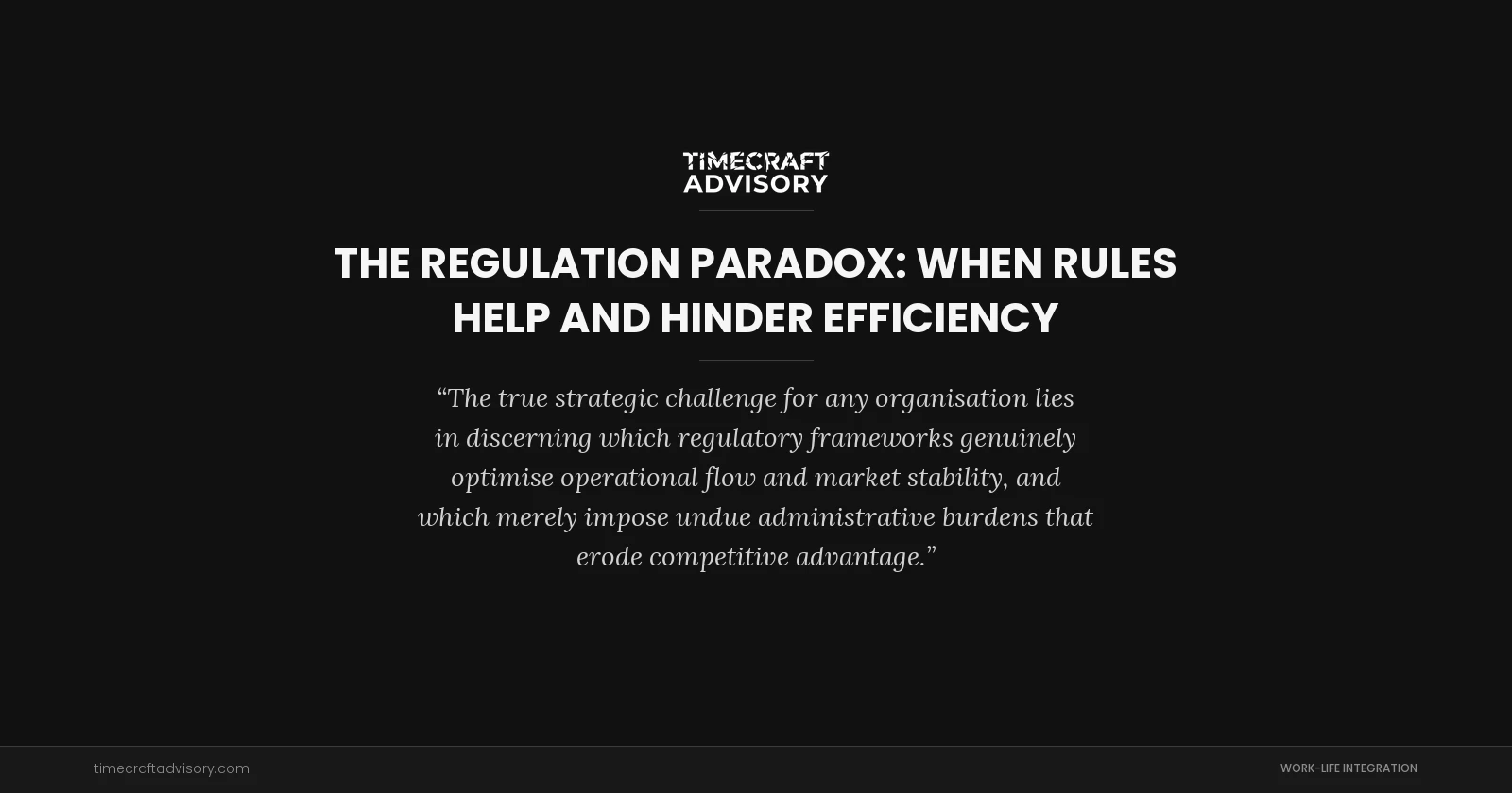 The Regulation Paradox: When Rules Help and Hinder Efficiency