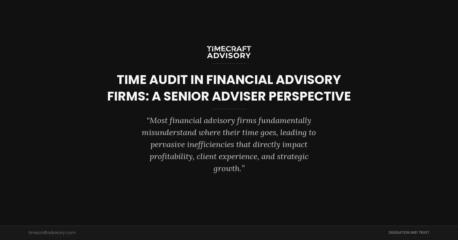 Time Audit in Financial Advisory Firms: A Senior Adviser Perspective