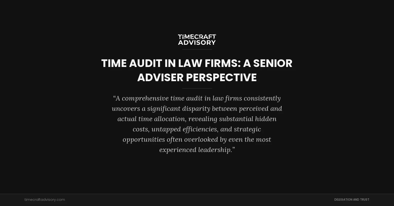 Time Audit in Law Firms: A Senior Adviser Perspective