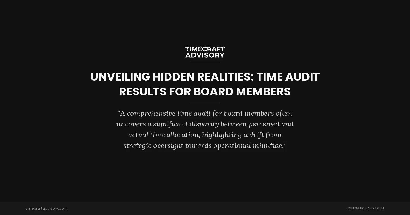 Unveiling Hidden Realities: Time Audit Results for Board Members