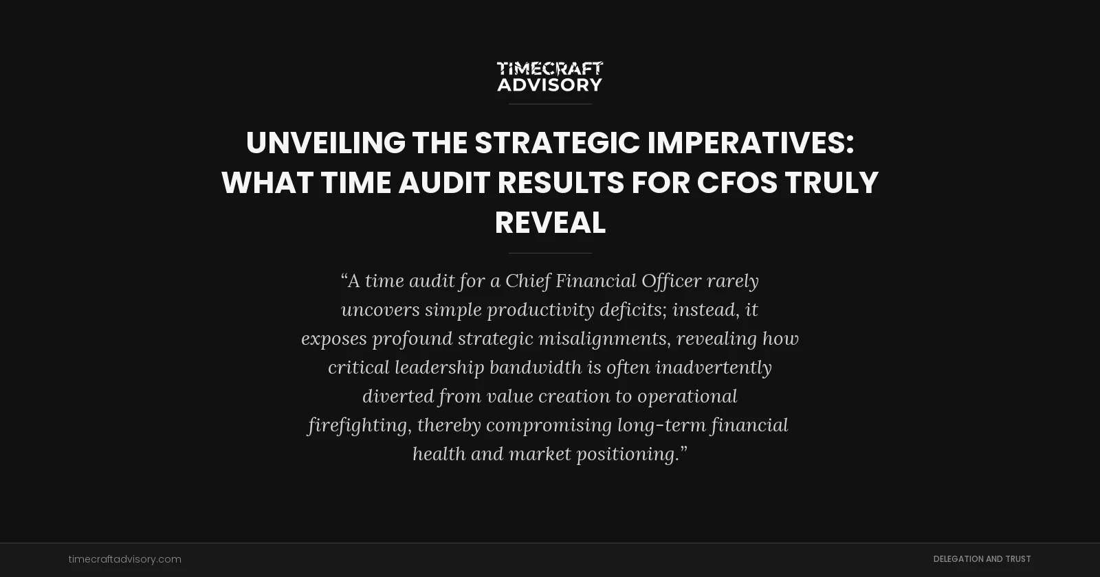 Unveiling the Strategic Imperatives: What Time Audit Results for CFOs Truly Reveal