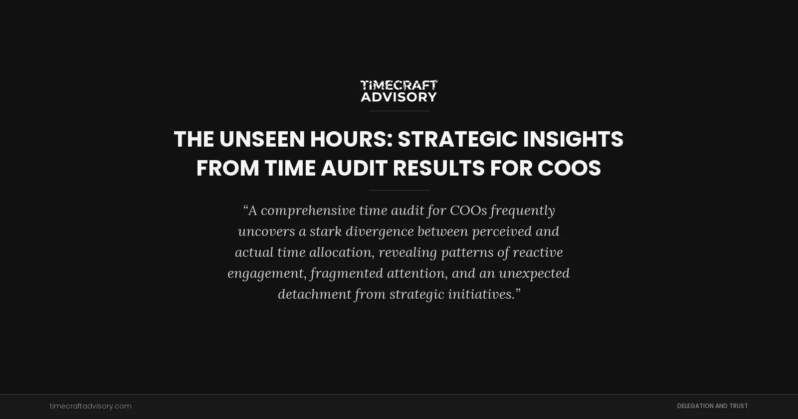 The Unseen Hours: Strategic Insights from Time Audit Results for COOs
