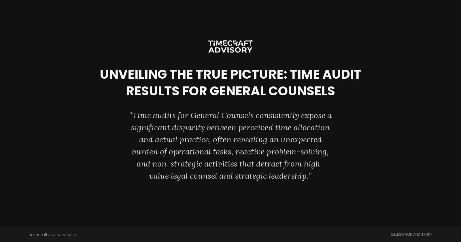 Unveiling the True Picture: Time Audit Results for General Counsels