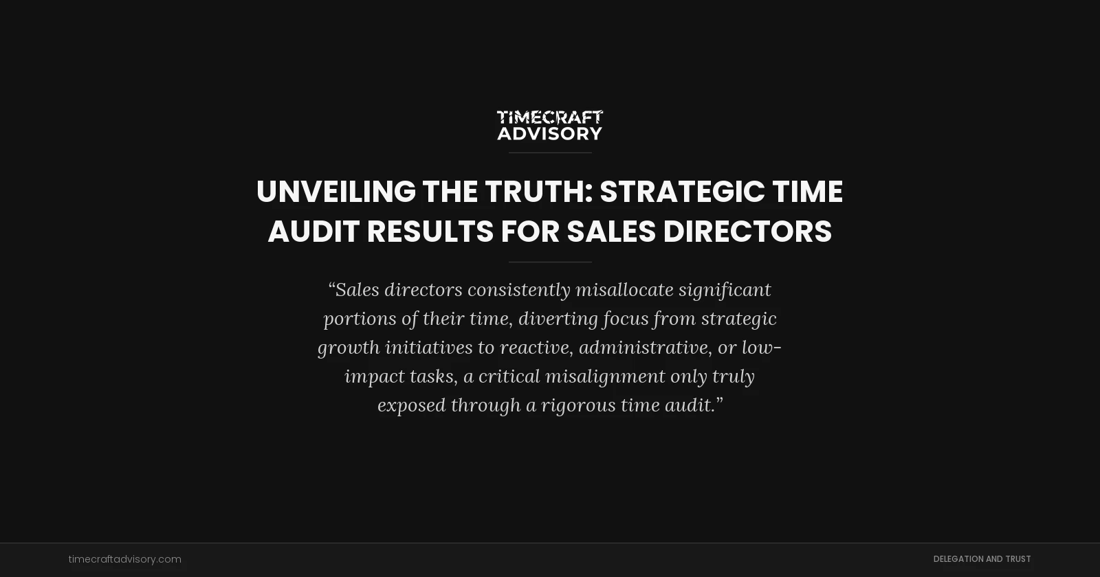 Unveiling the Truth: Strategic Time Audit Results for Sales Directors