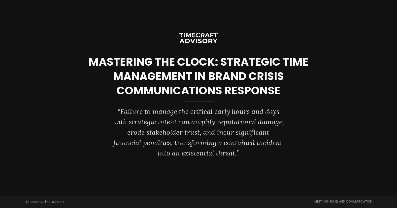 Mastering the Clock: Strategic Time Management in Brand Crisis Communications Response