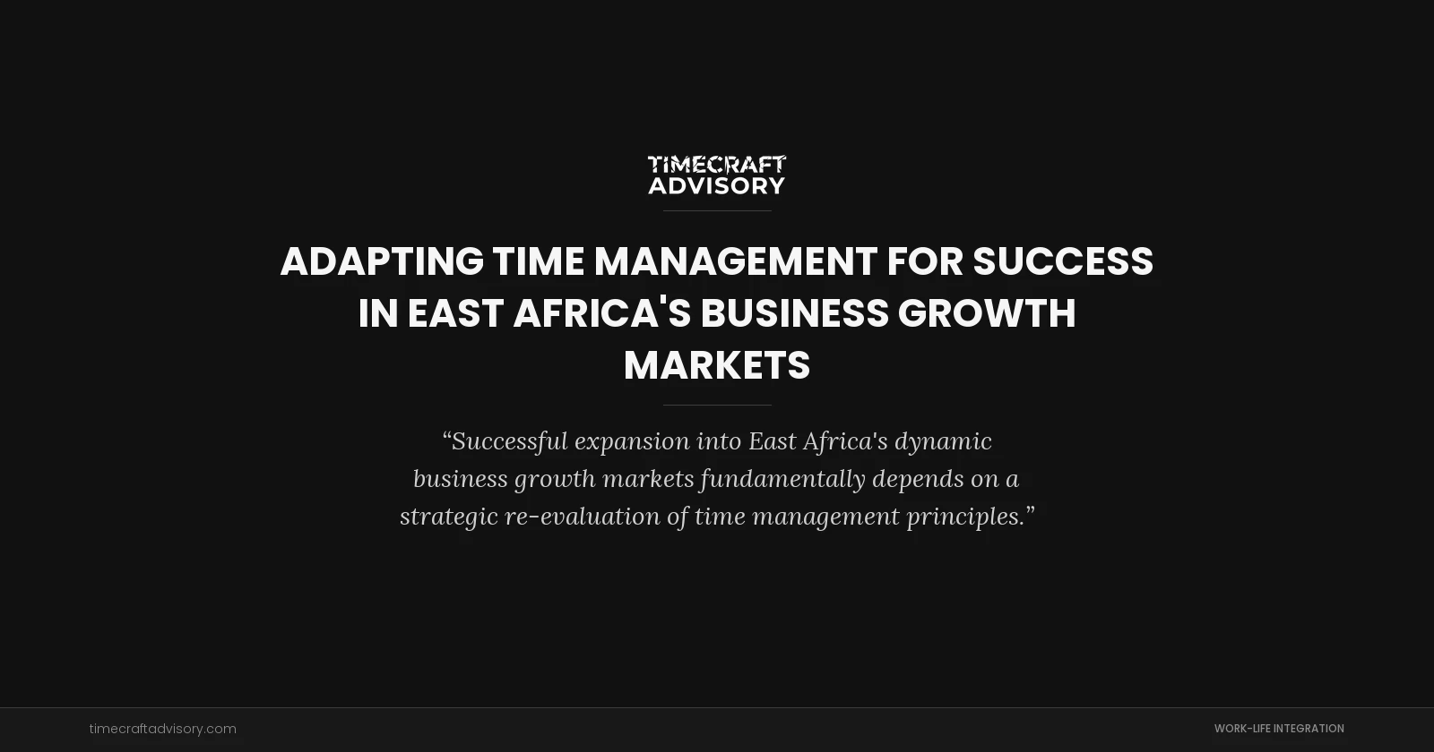 Adapting Time Management for Success in East Africa's Business Growth Markets