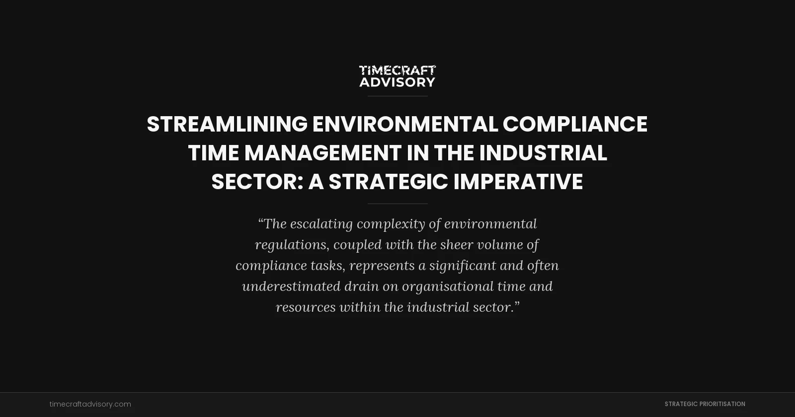 Streamlining Environmental Compliance Time Management in the Industrial Sector: A Strategic Imperative