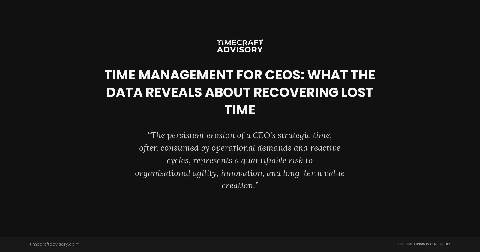 Time Management for CEOs: What the Data Reveals About Recovering Lost Time