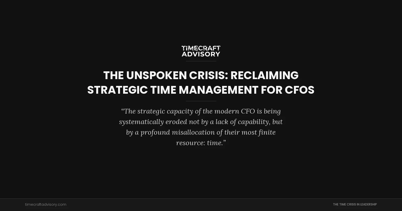 The Unspoken Crisis: Reclaiming Strategic Time Management for CFOs