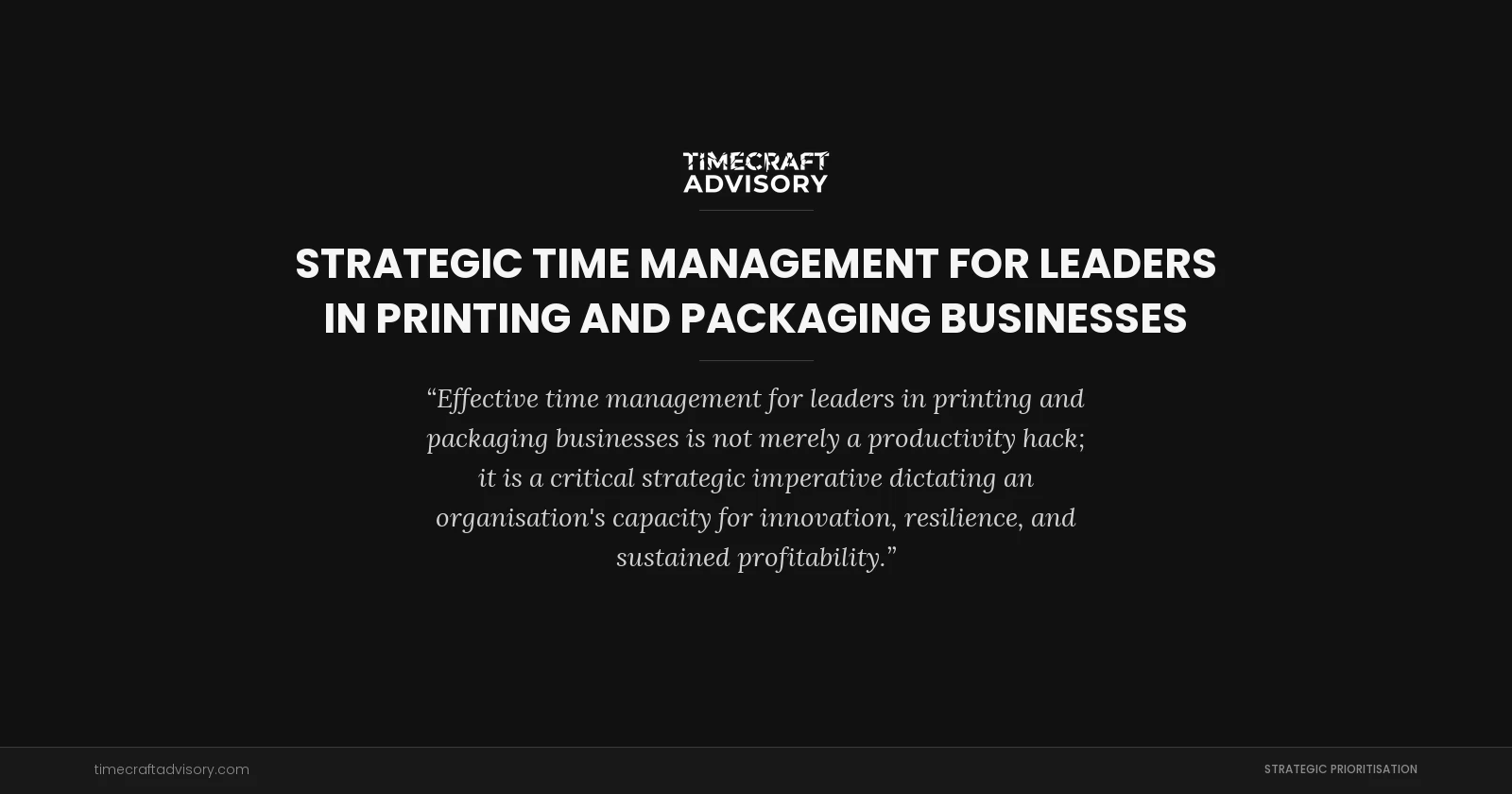 Strategic Time Management for Leaders in Printing and Packaging Businesses