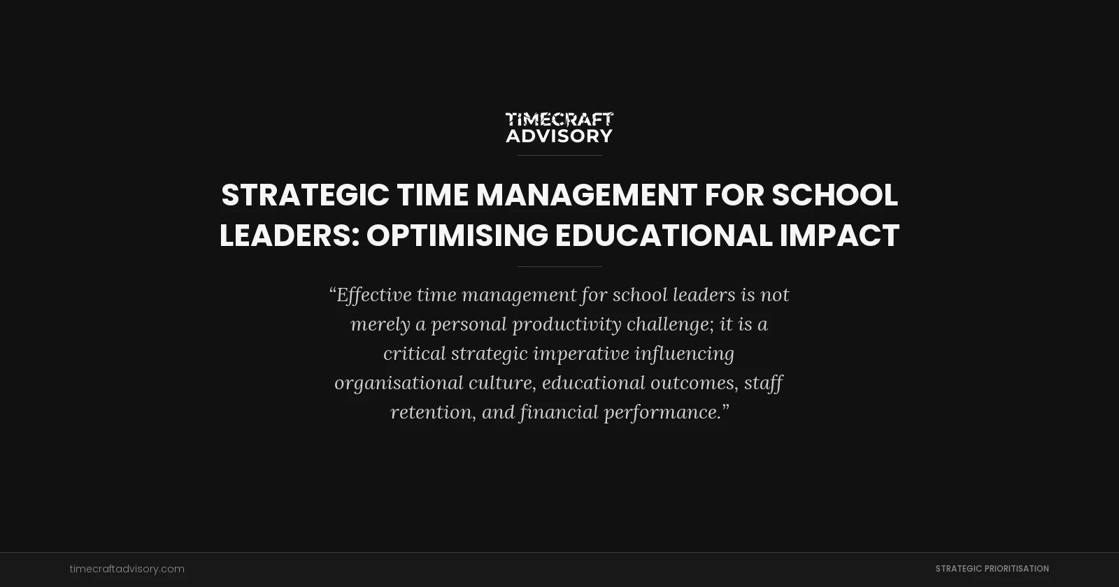 Strategic Time Management for School Leaders: Optimising Educational Impact