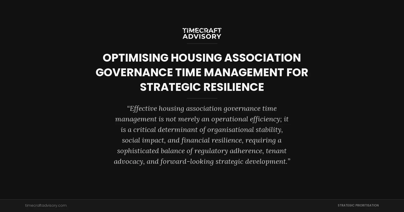 Optimising Housing Association Governance Time Management for Strategic Resilience