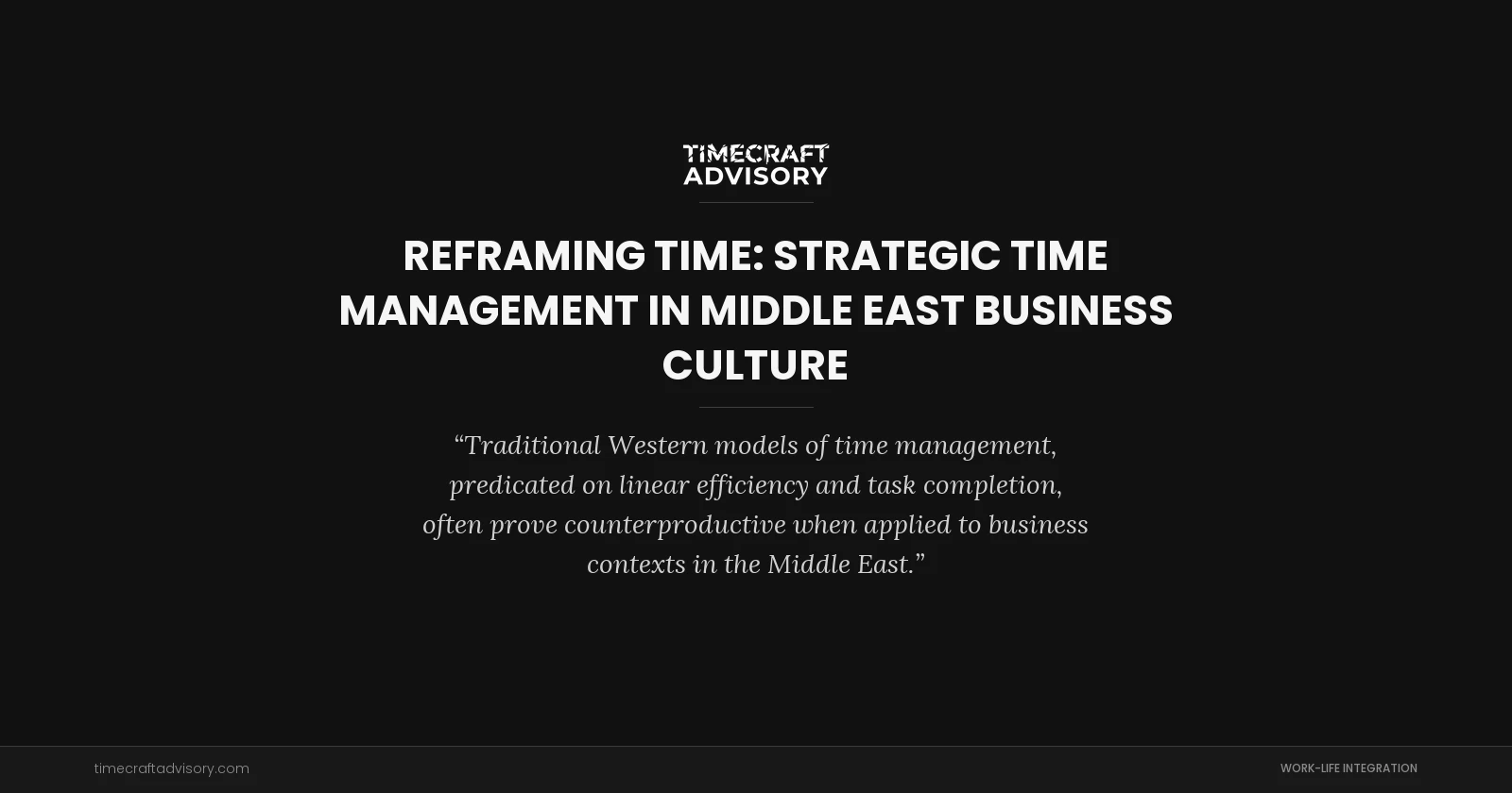 Reframing Time: Strategic Time Management in Middle East Business Culture