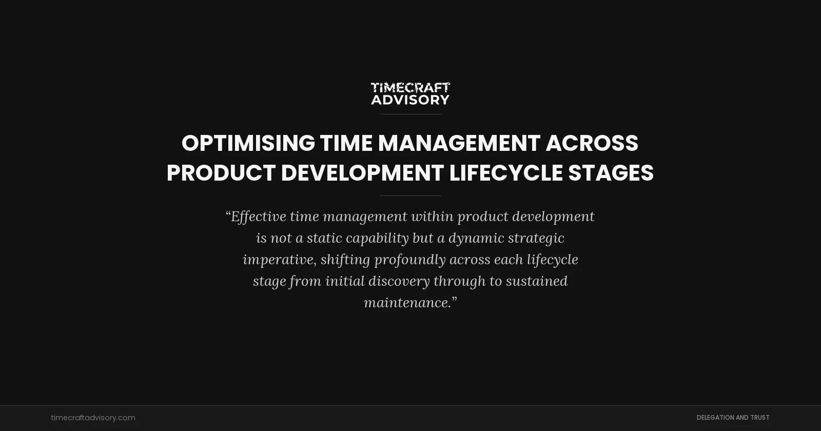 Optimising Time Management Across Product Development Lifecycle Stages