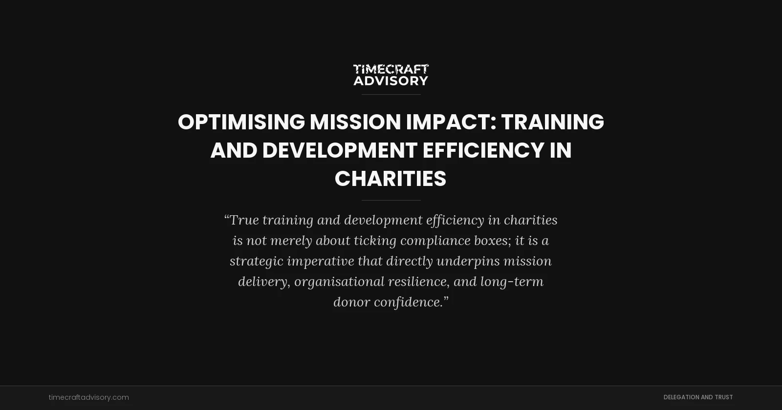 Optimising Mission Impact: Training And Development Efficiency in Charities