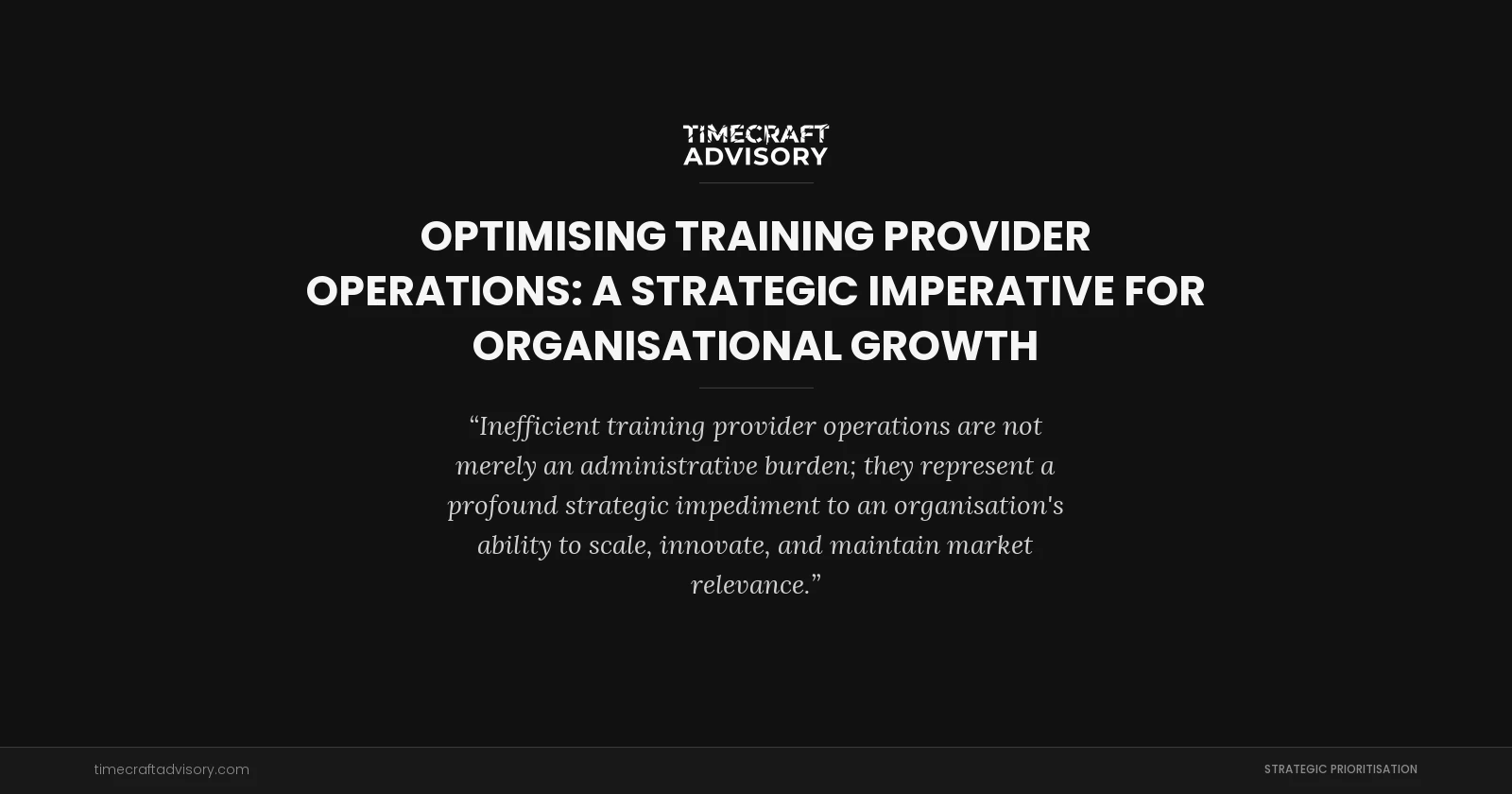 Optimising Training Provider Operations: A Strategic Imperative for Organisational Growth