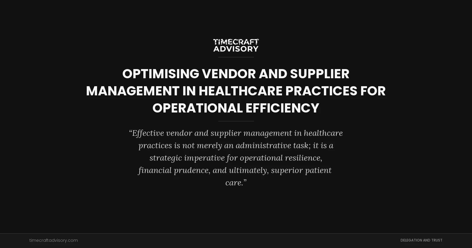 Optimising Vendor and Supplier Management in Healthcare Practices for Operational Efficiency