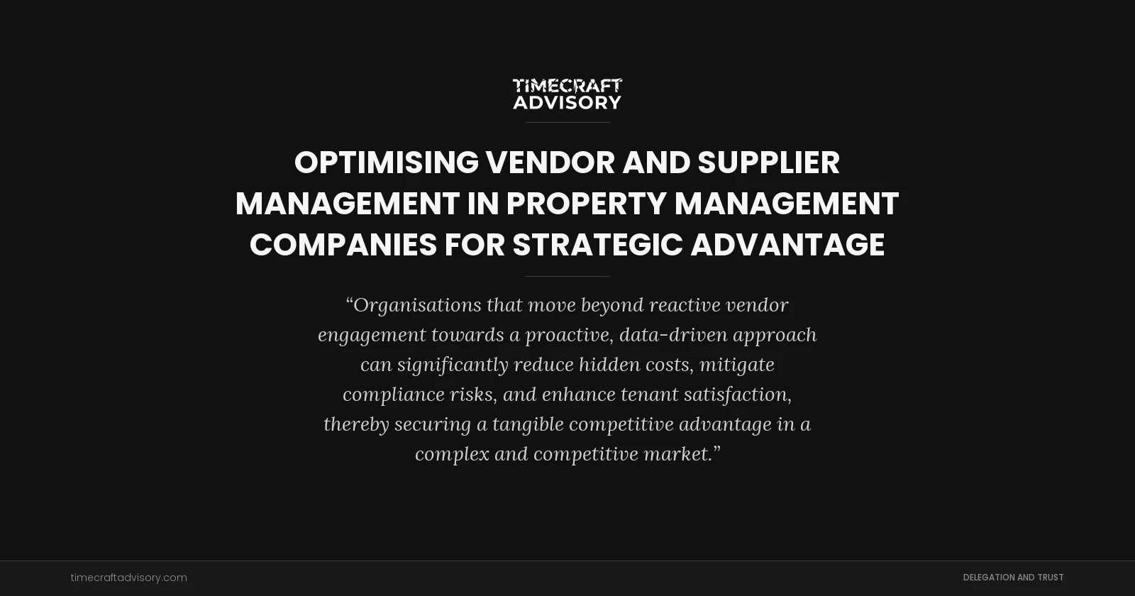 Optimising Vendor and Supplier Management in Property Management Companies for Strategic Advantage