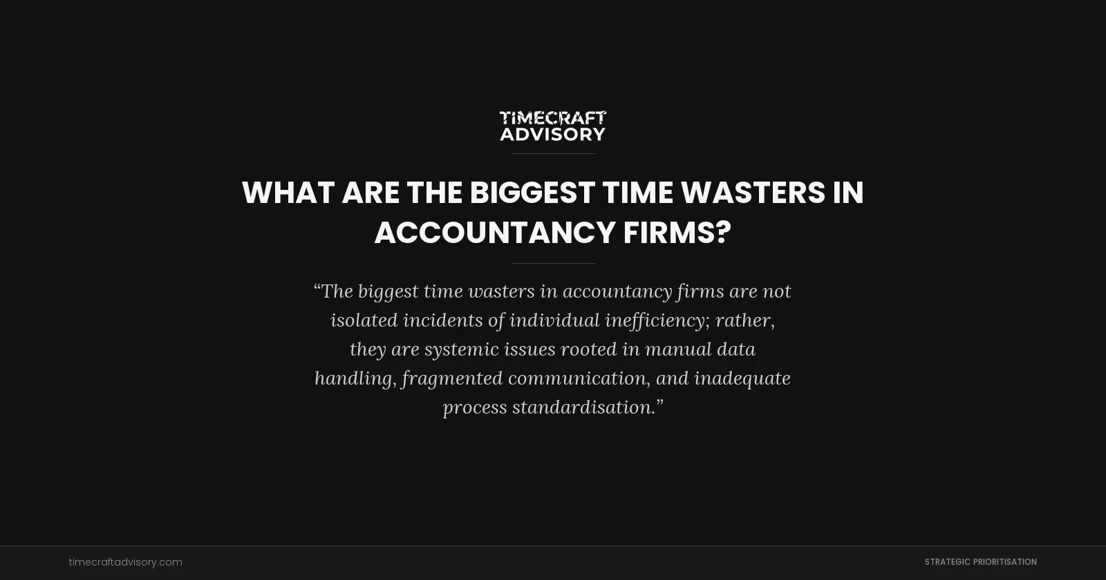What are the Biggest Time Wasters in Accountancy Firms?