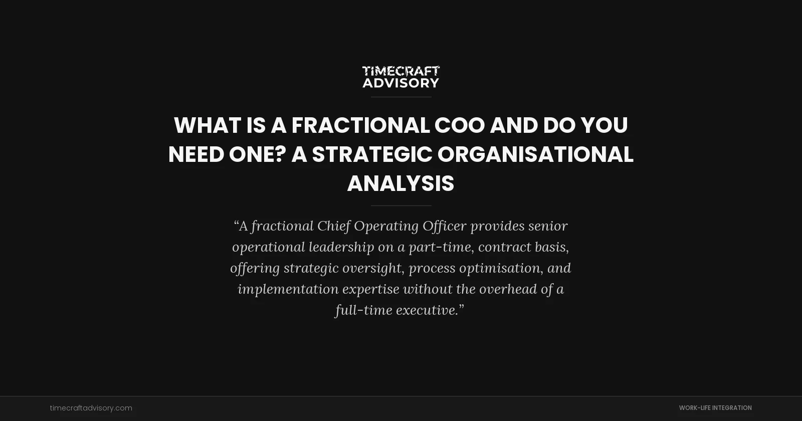 What is a Fractional COO and Do You Need One? A Strategic Organisational Analysis