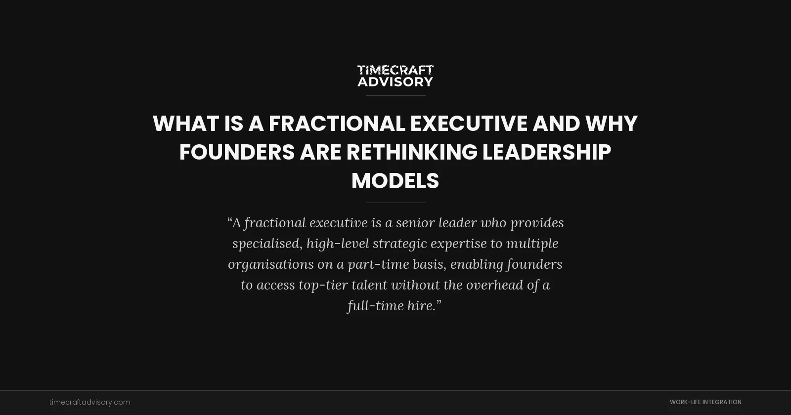What is a Fractional Executive and Why Founders Are Rethinking Leadership Models