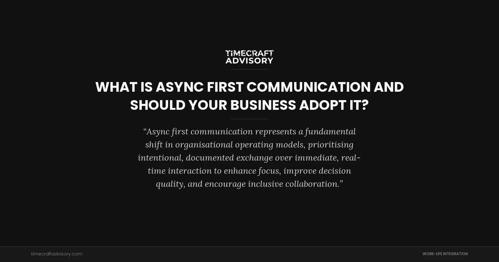 What is Async First Communication and Should Your Business Adopt It?
