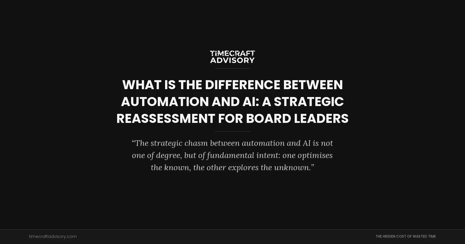 What is the Difference Between Automation and AI: A Strategic Reassessment for Board Leaders